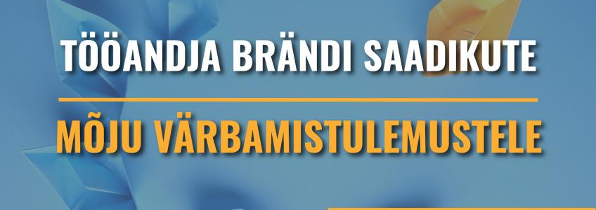 Tööandja brändi saadikute mõju värbamistulemustele