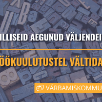 Millised aegunud väljendeid töökuulutustel vältida?