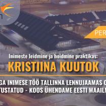 Persoonilugu: Kristiina Kuutok ja Tallinna Lennujaam